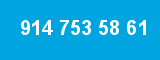 914 753 58 61